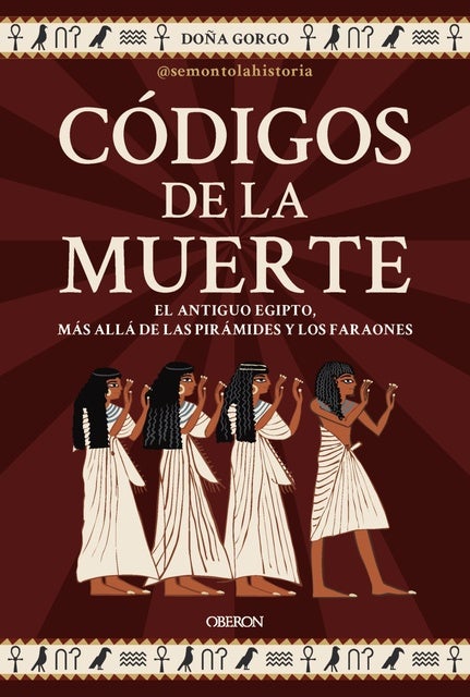 Códigos de la muerte: El Antiguo Egipto, más allá de las pirámides y los faraones