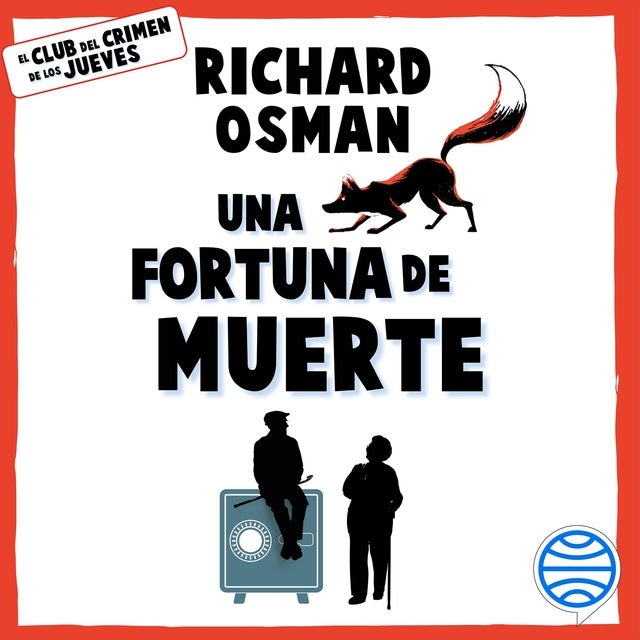 Una fortuna de muerte: Una novela del Club del Crimen de los Jueves