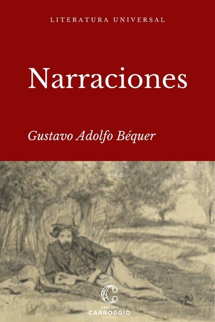 Narraciones: Y estudio literario de Bécquer