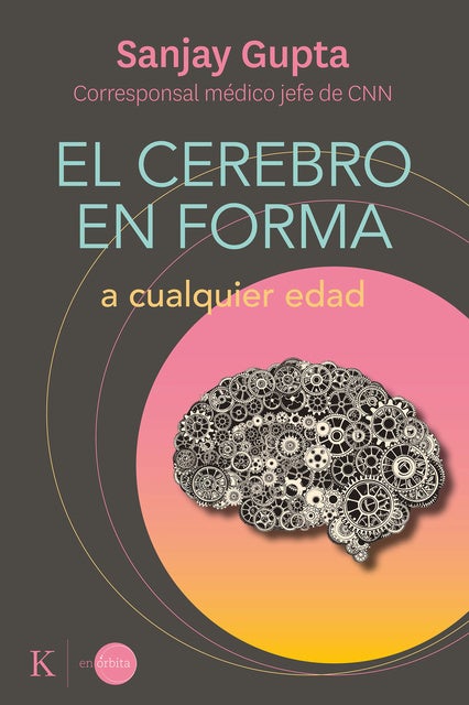 El cerebro en forma a cualquier edad: Programa fácil de 12 semanas