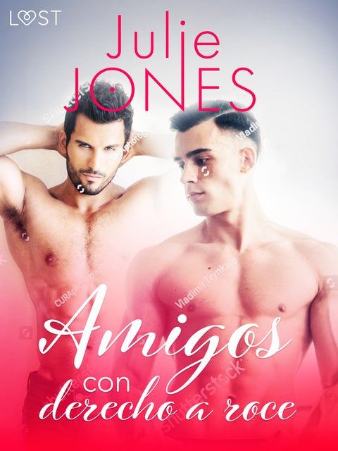 Amigos con derecho a roce de Julie Jones