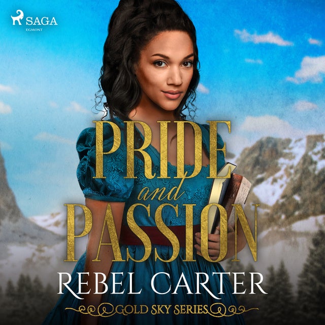Pride and Passion de Rebel Carter