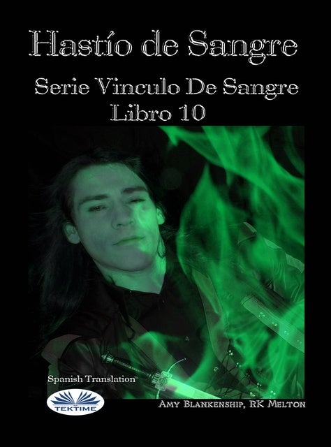 Hastío De Sangre: Serie ‘Vinculo De Sangre, Libro 10