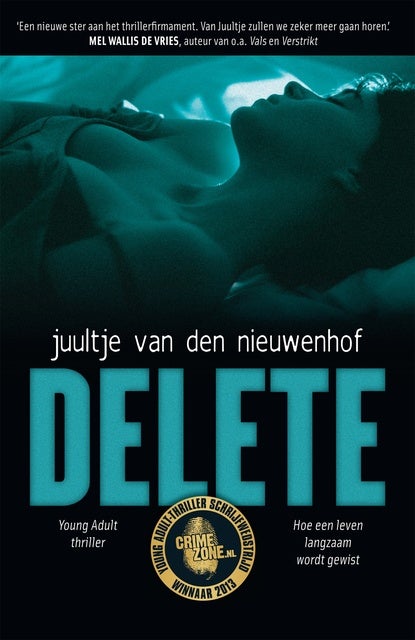Delete: hoe een leven langzaam wordt gewist