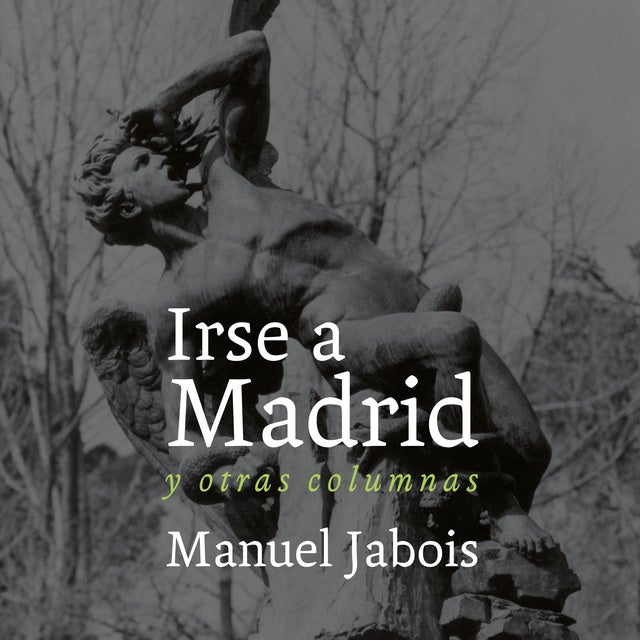 Irse a Madrid