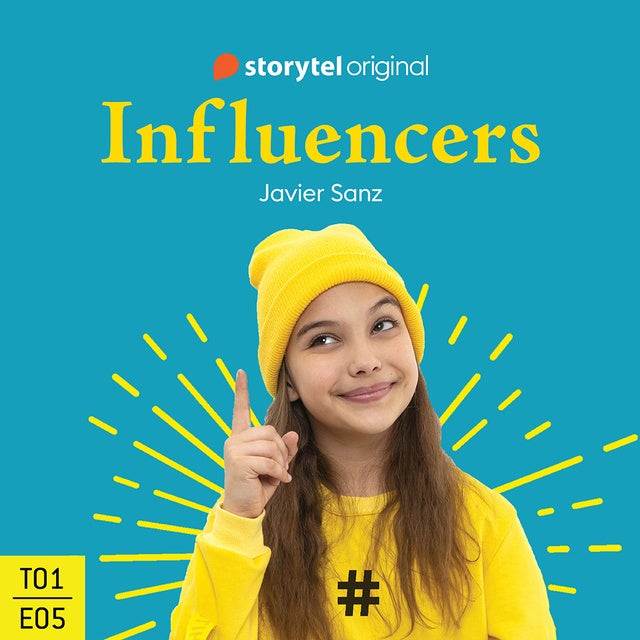 Influencers E05