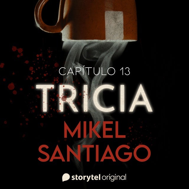 Tricia - E13 de Mikel Santiago