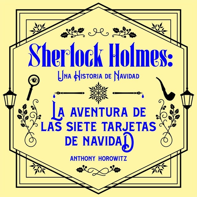 La aventura de las Siete Tarjetas de Navidad. Una historia navideña de Sherlock Holmes.: Edición para Latinoamérica: Edición para Latinoamérica