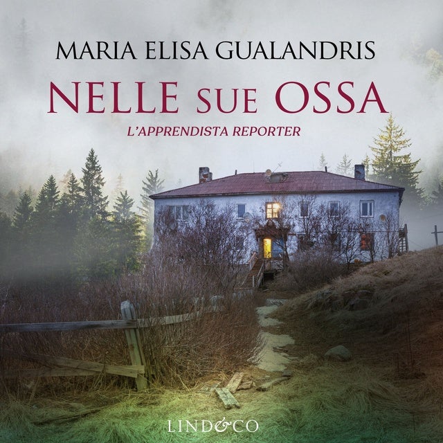 Nelle sue ossa (L'apprendista reporter Vol. I)