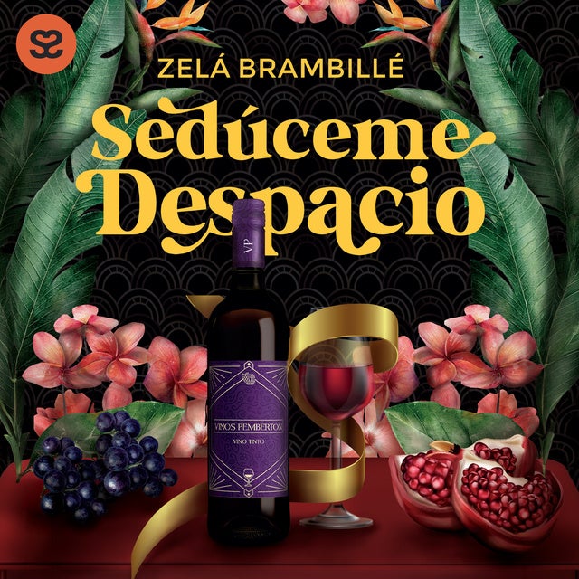 Sedúceme despacio de Zelá Brambillé