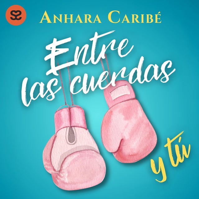Entre las cuerdas y tú