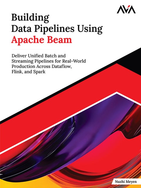 Building Data Pipelines Using Apache Beam