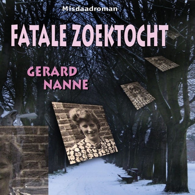 Fatale zoektocht de Gerard Nanne, Gerard Nanne