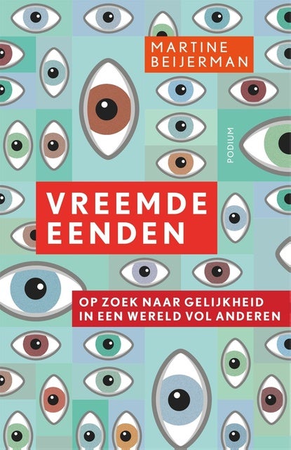 Vreemde eenden: Op zoek naar gelijkheid in een wereld vol anderen