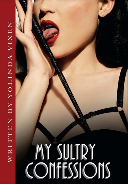My sultry confessions