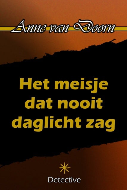 Het meisje dat nooit daglicht zag de Anne van Doorn