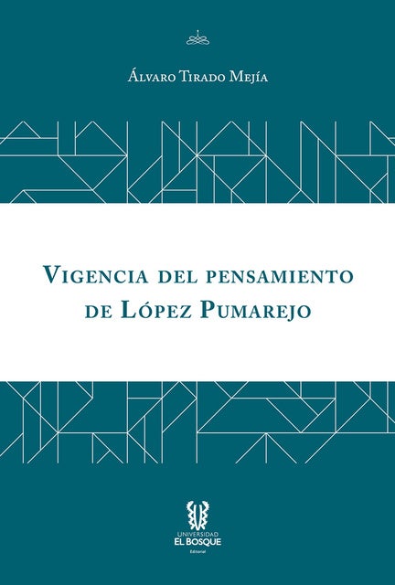 Vigencia del pensamiento de López Pumarejo