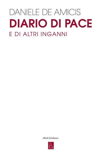Diario di pace e di altri inganni