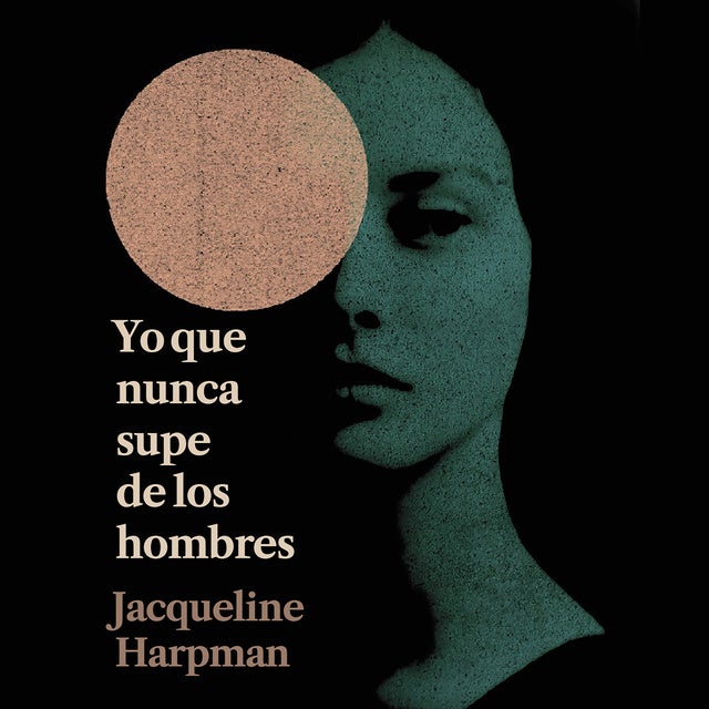 Yo que nunca supe de los hombres
