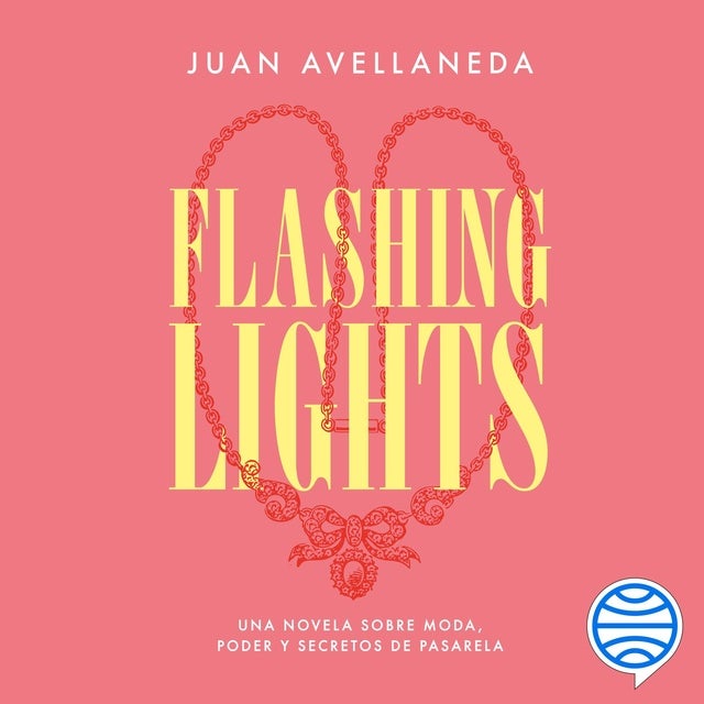 Flashing lights: Una novela sobre moda, poder y secretos de pasarela