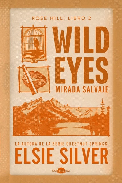 Wild Eyes: Mirada salvaje: Rose Hill 2