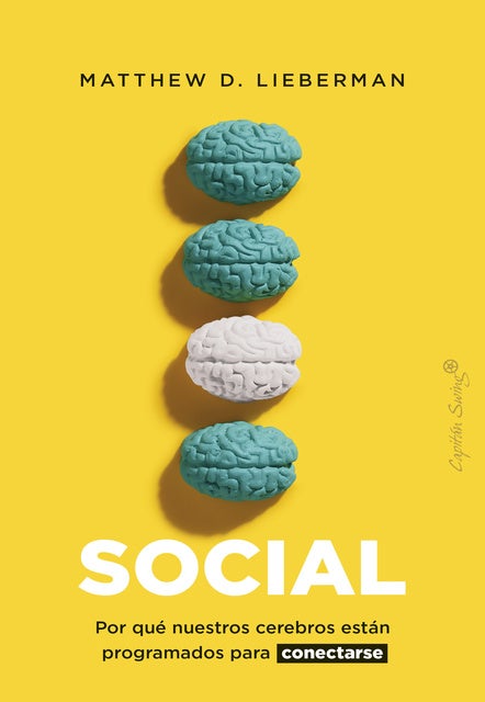 Social: Por qué nuestros cerebros están programados para conectarse