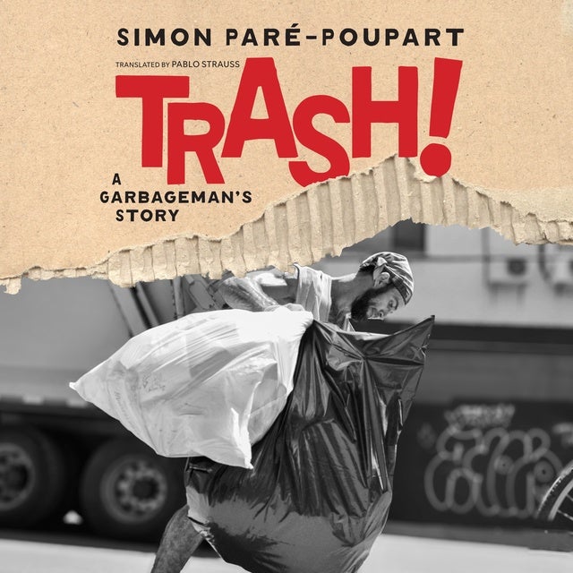 Trash!: A Garbageman's Story