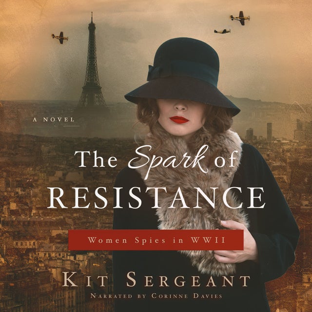 The Spark of Resistance: Women Spies in WWII K