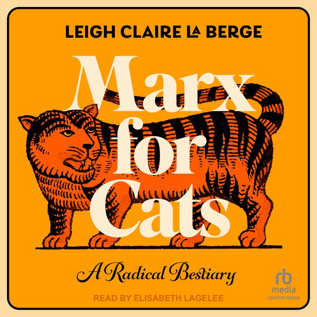 Marx for Cats: A Radical Bestiary