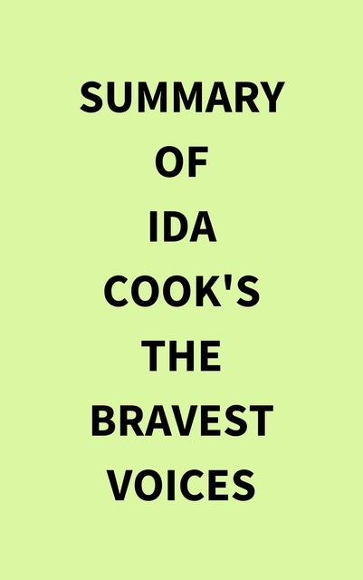 Summary of Ida Cook's The Bravest Voices