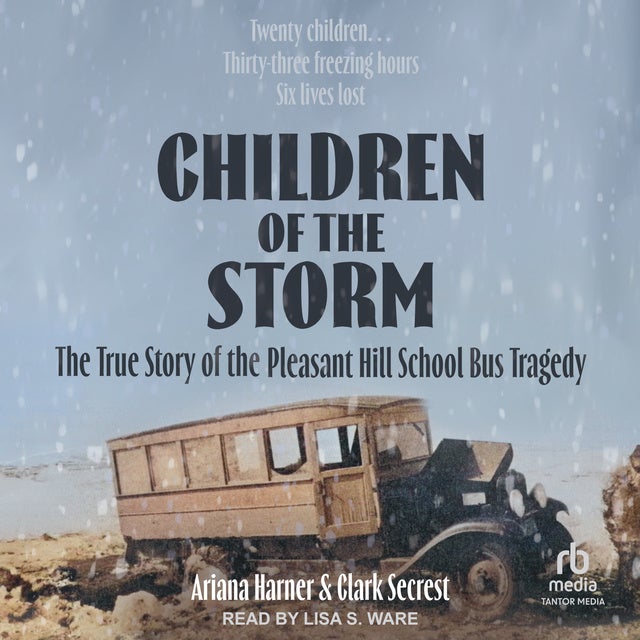 Children of the Storm: The True Story of the Pleasant Hill School Bus Tragedy de Clark Secrest, Ariana Harner