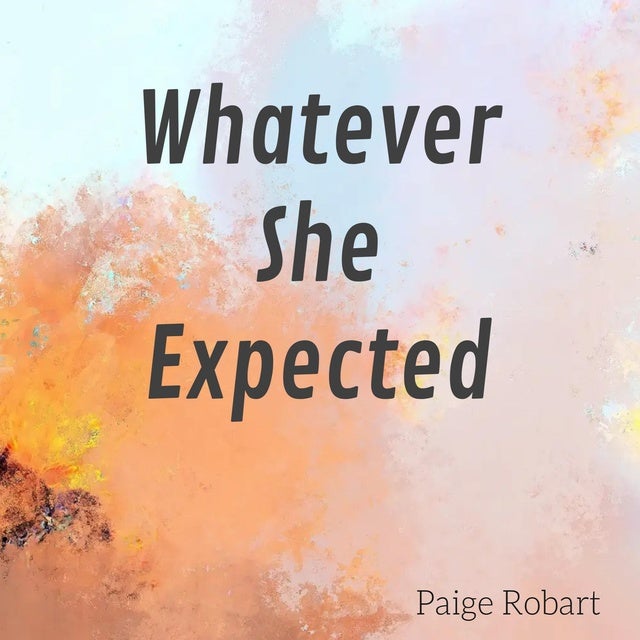 Whatever She Expected de Paige Robart