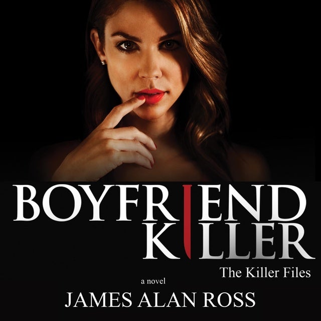 Boyfriend Killer de James Alan Ross