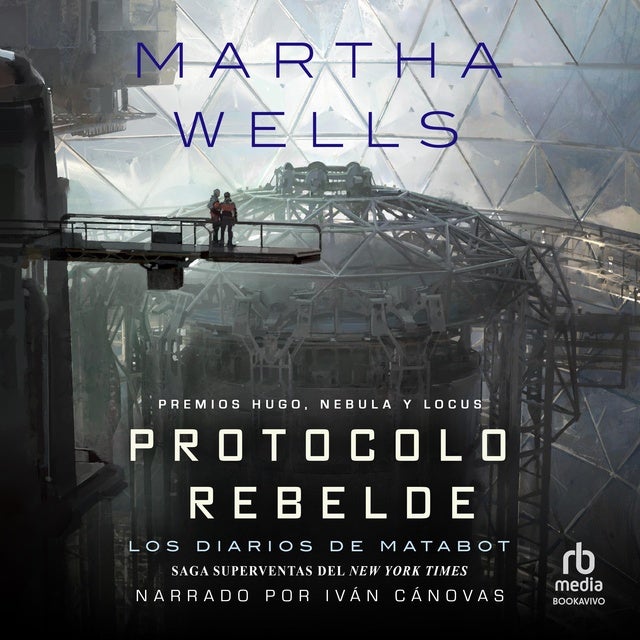 Protocolo rebelde (Rogue Protocol): Los diarios de Matabot (The Murderbot Diaries) de Martha Wells