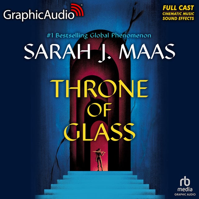 Throne of Glass [Dramatized Adaptation]: Throne of Glass 1