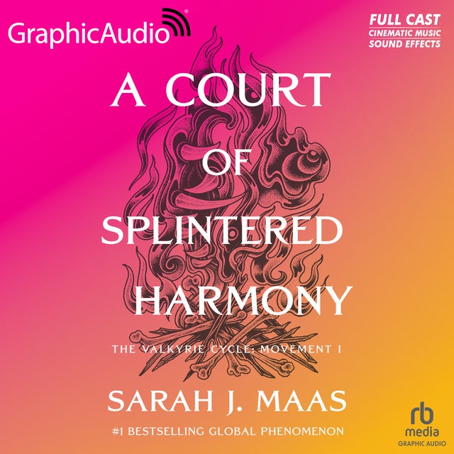 A Court of Splintered Harmony [Dramatized Adaptation]: A Court of Thorns and Roses 6 de Sarah J Maas
